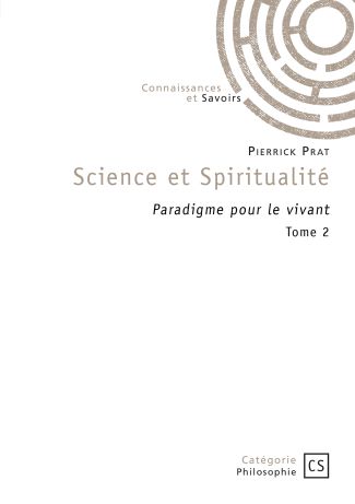 Science et Spiritualité - Tome 2