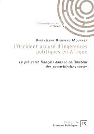 L'Occident accusé d'ingérences politiques en Afrique