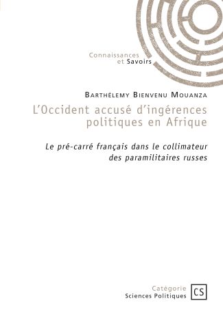 L'Occident accusé d'ingérences politiques en Afrique