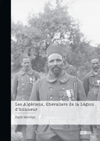 Les Algériens, Chevaliers de la Légion d'honneur