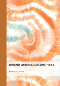Proverbes Soninké de Macalebasse - Tome 1