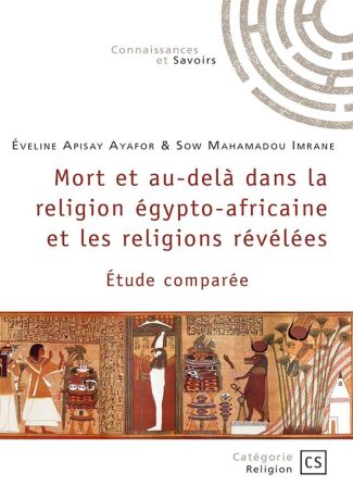 Mort et au-delà dans la religion égypto-africaine et les religions révélées