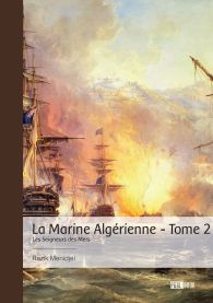 La Marine Algérienne - Tome 2