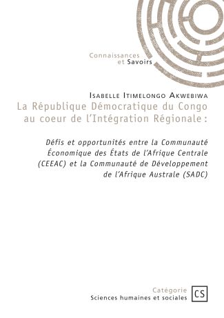 La République démocratique du Congo au cœur de l'Intégration Régionale