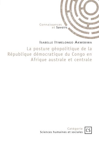 La posture géopolitique de la République démocratique du Congo en Afrique australe et centrale