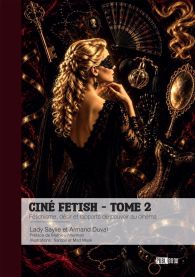 Ciné Fetish - Tome 2