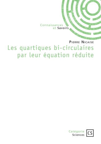 Les quartiques bi-circulaires par leur équation réduite