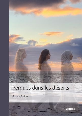 Perdues dans les déserts