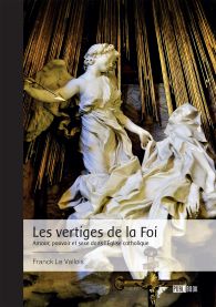 Les vertiges de la Foi