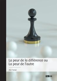 La peur de la différence ou La peur de l'autre
