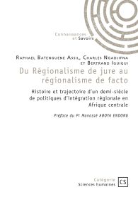 Du Régionalisme de jure au régionalisme de facto