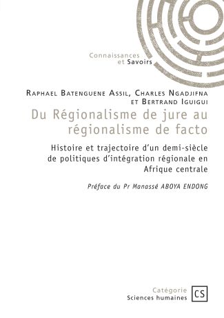 Du Régionalisme de jure au régionalisme de facto
