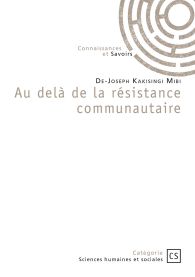 Au delà de la résistance communautaire