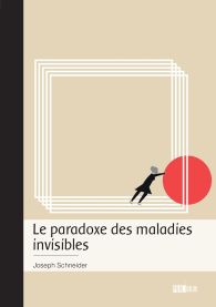 Le paradoxe des maladies invisibles
