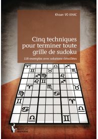 Cinq Techniques pour terminer toute grille de Sudoku