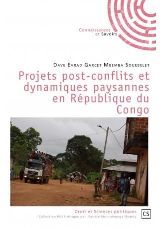 Projets post-conflits et dynamiques paysannes en République du Congo