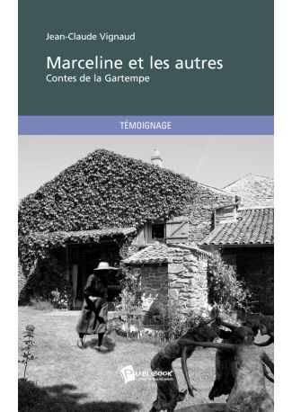 Marceline et les autres : contes de la Gartempe