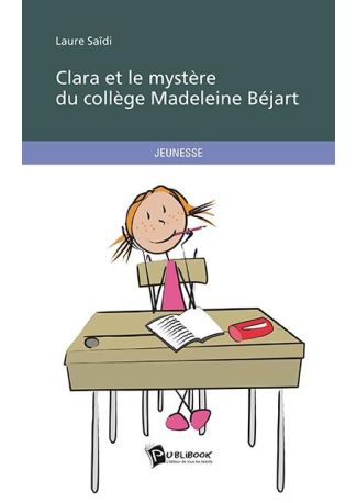 Clara et le mystère du collège Madeleine Béjart