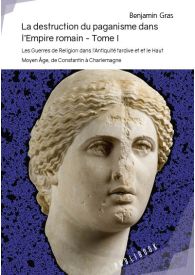 La destruction du paganisme dans l'Empire romain 1