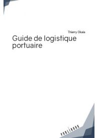 Guide de logistique portuaire