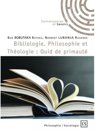 Bibliologie, Philosophie et Théologie : Quid de primauté