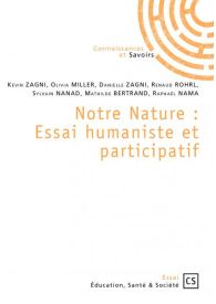Notre Nature : Essai humaniste et participatif