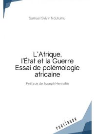 L’Afrique, l’État et la Guerre