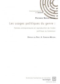 Les usages politiques du genre : Femmes entrepreneures et reproduction de l’ordre politique au Cameroun.
