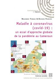Maladie à coronavirus (covid-19) : un essai d’approche globale de la pan-démie au cameroun