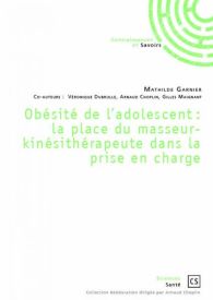 Obésité de l'adolescent : la place du masseur-kinésithérapeute dans la prise en charge