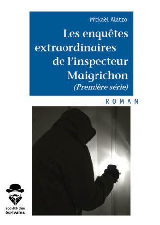 Les enquêtes extraordinaires de l'inspecteur Maigrichon (première série)