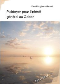Plaidoyer pour l'intérêt général au Gabon