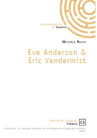 Eve Anderson & Eric Vandermist