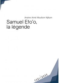 Samuel Eto'o, la légende
