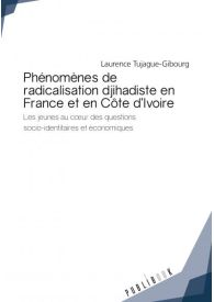 Phénomènes de radicalisation djihadiste en France et en Côte d'Ivoire