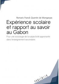 Expérience scolaire et rapport au savoir au Gabon