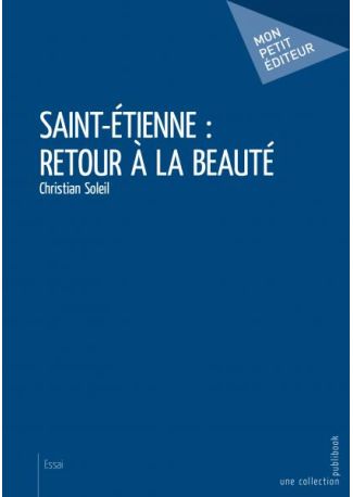 Saint-Étienne : retour à la beauté