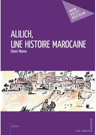 Allilich, une histoire marocaine
