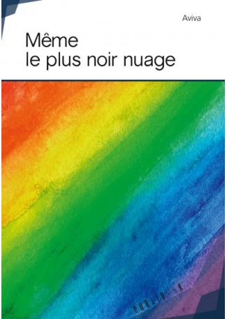 Même le plus noir nuage