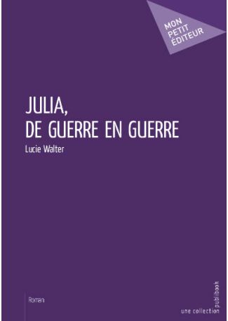 Julia - De guerre en guerre