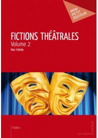 Fictions théâtrales - Volume 2
