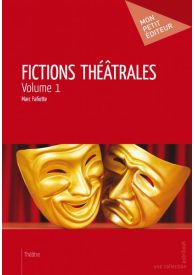 Fictions théâtrales - Volume 1