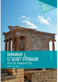 Humanum 3, le secret d'Épidaure