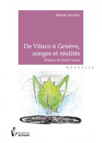 De Viluco à Genève, songes et réalités