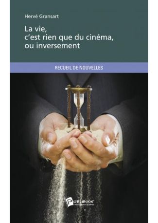 La Vie, c'est rien que du cinéma, ou inversement