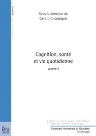 Cognition, Santé et Vie Quotidienne - Volume 3