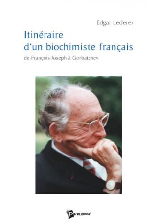 Itinéraire d'un biochimiste français