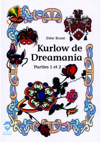 Kurlow de Dreamania - Partie 1 et 2