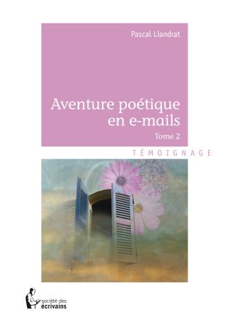 Aventures poétiques en e-mails - Tome 2