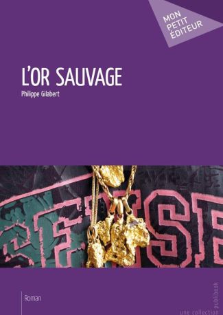 L'or sauvage